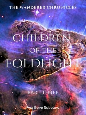 cover image of Children of the Foldlight-Part Three